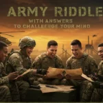 125+ Army Riddles with Answers to Challenge Your Mind