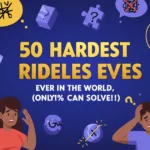 50 Hardest Riddles Ever in the World (Only 1% Can Solve!)