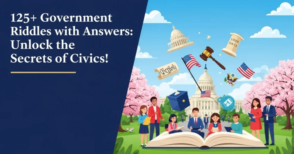Colorful illustration showing 125+ government riddles with answers featuring diverse people, US Capitol building, Constitution scroll, and voting symbols for civics education