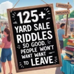 125+ Yard Sale Riddles So Good, People Won’t Want to Leave