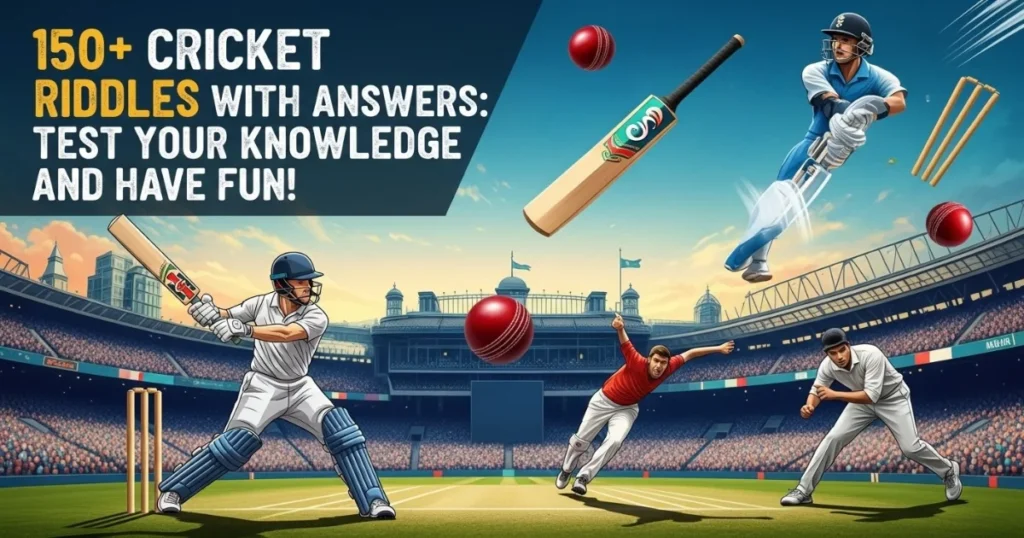 Cricket riddles quiz promotional banner featuring animated cricket players and equipment with text "150+ Cricket Riddles with Answers"