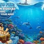 125+ Ocean Riddles & Answers to Challenge Your Mind