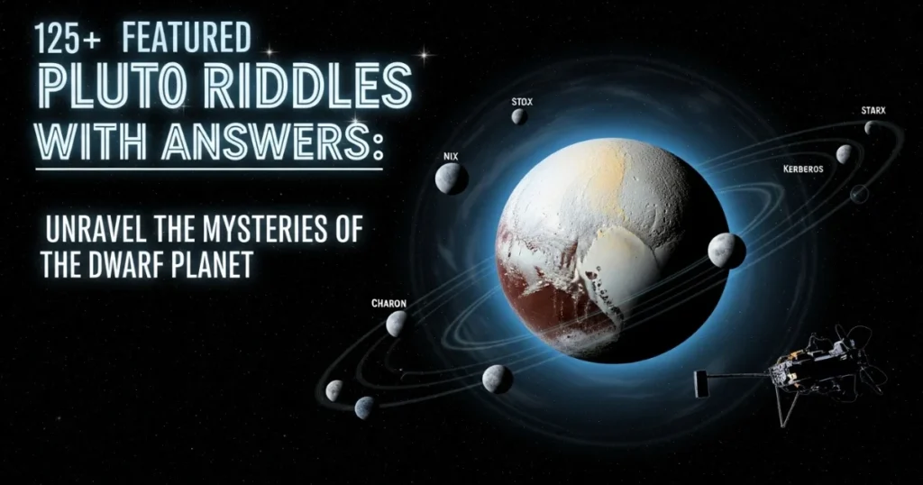Pluto riddles and mysteries guide featuring the dwarf planet with its five moons Charon, Nix, Hydra, Styx, and Kerberos in space