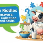 125+ Milk Riddles with Answers: A Creamy Collection for Kids and Adults