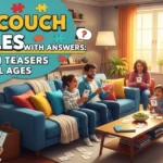 125+ Couch Riddles with Answers: Fun Brain Teasers for All Ages