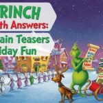 125+ Grinch Riddles with Answers: Festive Brain Teasers for Holiday Fun