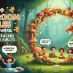125+ Mushroom Riddles with Answers: Fun Brain Teasers for Kids and Adults