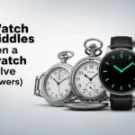 125+ Watch Riddles That Even a Smartwatch Can’t Solve (With Answers)